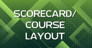 Course Layout/Scorecard