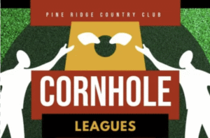 Cornhole SUBS Needed Pine Ridge Country Club